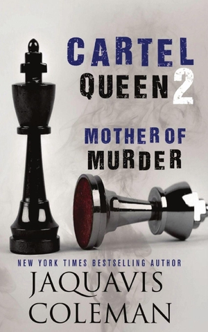 Coleman, Jaquavis. Cartel Queen 2. IX BOOKS, 2025.