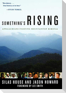Something's Rising