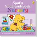 Spot's Slide and Seek: Nursery