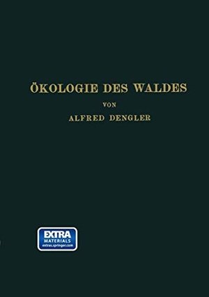 Dengler, Alfred. Ökologie des Waldes - Mit Besonderer Berücksichtigung des Deutschen Wirtschaftswaldes. Springer Berlin Heidelberg, 1930.