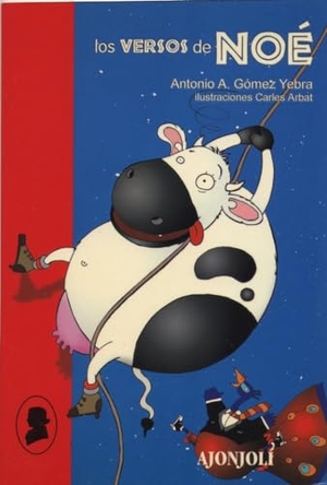 Gómez Yebra, Antonio A. / Carles Arbat. Los versos de Noé. Hiperión, 2001.