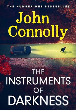 Connolly, John. The Instruments of Darkness - A Charlie Parker Thriller. Hodder & Stoughton, 2024.