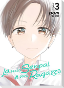 La mia senpai è un ragazzo. Vol. 3