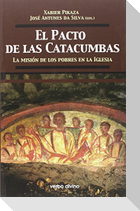 El pacto de las catacumbas : la misión de los pobres en la Iglesia