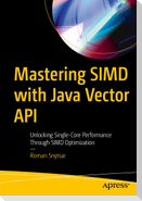 Mastering SIMD with Java Vector API