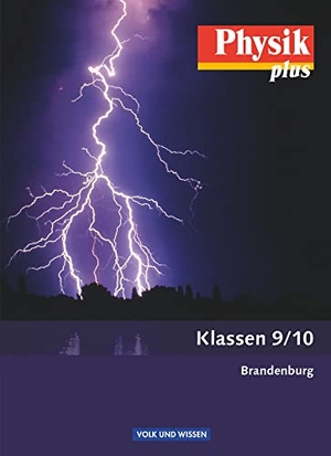 Kopte, Uwe / Liebers, Klaus et al. Physik plus 9./10. Schuljahr. Schülerbuch. Brandenburg. Volk u. Wissen Vlg GmbH, 2008.