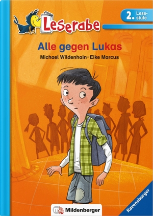 Wildenhain, Michael. Leserabe 37 - Alle gegen Lukas, 2.Lesestufe. Mildenberger Verlag GmbH, 2018.