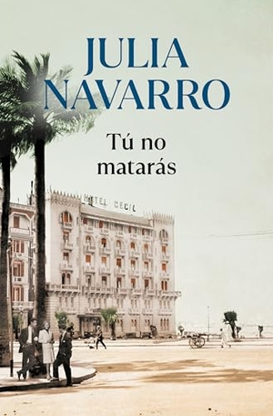Navarro, Julia. Tú no matarás. DEBOLSILLO, 2021.