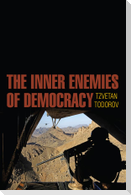 The Inner Enemies of Democracy