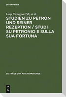 Studien zu Petron und seiner Rezeption / Studi su Petronio e sulla sua fortuna