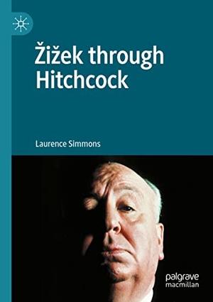 Simmons, Laurence. ¿i¿ek through Hitchcock. Springer International Publishing, 2022.