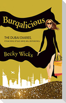 Burqalicious: The Dubai Diaries: A True Story of Sun, Sand, Sex, and Secrecy