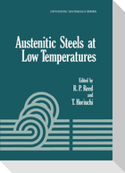 Austenitic Steels at Low Temperatures