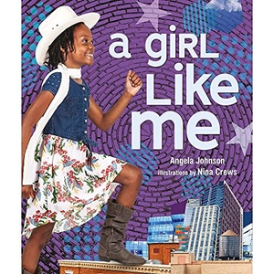 Johnson, Angela. A Girl Like Me. Lerner Publishing Group, 2020.
