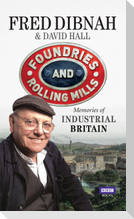 Foundries and Rolling Mills