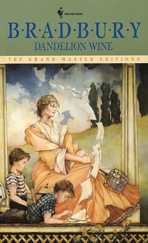Bradbury, Ray. Dandelion Wine. Random House Worlds, 1985.