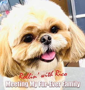 Allen. Rollin' with Rico: Meeting My Fur-Ever Family. Emily Blackwood, 2020.