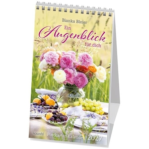 Bleier, Bianka. Ein Augenblick für dich 2027 - Postkarten-Kalender. Kawohl Verlag GmbH, 2026.