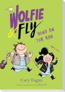 Wolfie and Fly: Band on the Run