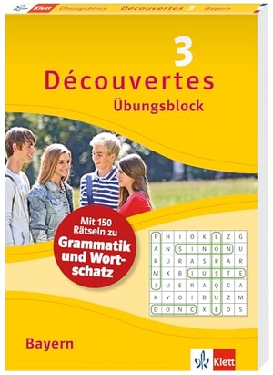 Découvertes 3 Bayern (ab 2017) Übungsblock zum Schulbuch, 3. Lernjahr - 150 Rätsel zu Grammatik und Wortschatz. Klett Lerntraining, 2024.