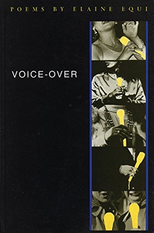 Equi, Elaine. Voice-Over. Coffee House Press, 1998.