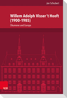 Willem Adolph Visser 't Hooft (1900-1985)