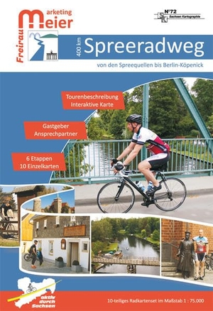 Spree-Radweg Von der Spreequelle bis Berlin - Radroutenführer 1 : 75 000. Sachsen Kartographie, 2020.