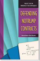 Test Your Bridge Technique: Defending Notrump Contracts
