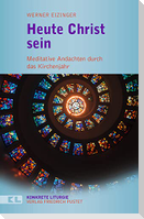 Heute Christ sein