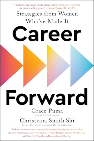 Shi, Christiana Smith / Grace Puma. Career Forward. Simon + Schuster LLC, 2024.