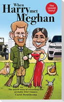 When Harry Met Meghan