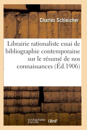 Schleicher-C. Librairie rationaliste. Hachette Livre, 2018.