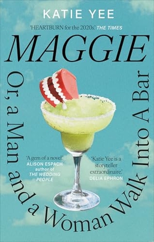 Yee, Katie. Maggie - Or, A Man and a Woman Walk into a Bar. Octopus Publishing Ltd., 2026.