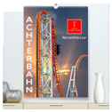 Achterbahn - Nervenkitzel pur (hochwertiger Premium Wandkalender 2025 DIN A2 hoch), Kunstdruck in Hochglanz