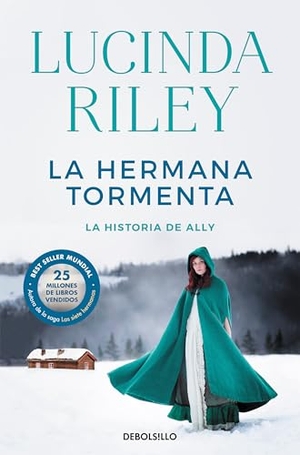 Riley, Lucinda. La Hermana Tormenta / The Storm Sister. Prh Grupo Editorial, 2023.
