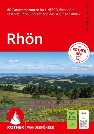 Bieder, Torsten / Daniela Knor. ROTHER Wanderführer Rhön. 60 Panoramatouren im UNESCO-Biosphärenreservat Rhön und entlang des 'Grünen Bands' - Mit ROTHER APP und GPS-Tracks zum Download. Bergverlag Rother, 2026.
