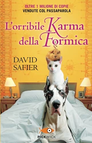 Safier, David. L' orribile karma della formica. Sperling & Kupfer, 2013.