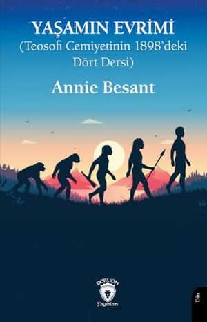Besant, Annie. Yasamin Evrimi. Dorlion Yayinevi, 2025.