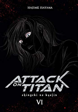 Isayama, Hajime. Attack on Titan Deluxe 6 - Edle 3-in-1-Ausgabe des Mangas im Hardcover mit Farbseiten. Carlsen Verlag GmbH, 2020.