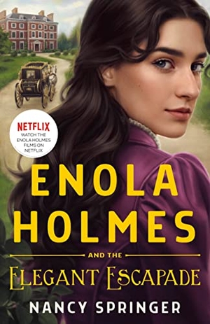 Springer, Nancy. Enola Holmes and the Elegant Escapade - The New Adventures of Enola Holmes 2. St. Martin's Publishing Group, 2022.