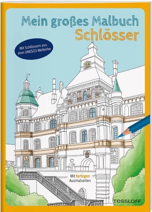 Linster, Bianca. Mein großes Malbuch. Schlösser - Mit farbigen Ausmalseiten. Tessloff Verlag, 2023.