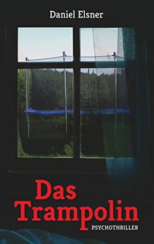 Elsner, Daniel. Das Trampolin. Books on Demand, 2020.