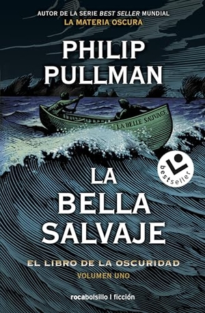 Pullman, Philip. La bella salvaje : el libro de la oscuridad I. Roca Bolsillo, 2021.