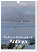 Ein kleiner Streifzug durch Antalya (Wandkalender 2024 DIN A4 hoch), CALVENDO Monatskalender