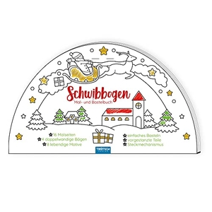 Trötsch Verlag GmbH & Co. KG (Hrsg.). Trötsch Bastelbuch Schwibbogen Mal- und Bastelbuch - Bastelheft Beschäftigungsbuch. Trötsch Verlag GmbH, 2021.