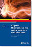 Ratgeber Stimmenhören und andere akustische Halluzinationen
