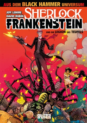 Lemire, Jeff. Black Hammer: Sherlock Frankenstein & die Legion des Teufels. Splitter Verlag, 2018.
