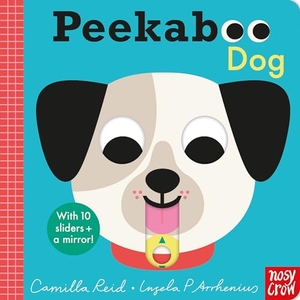 Reid, Camilla. Peekaboo Dog. Nosy Crow IWUK, 2024.