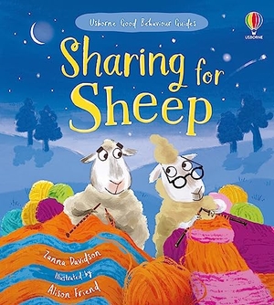 Davidson, Zanna. Sharing for Sheep - A kindness and empathy book for children. Usborne Publishing  IWUK, 2023.