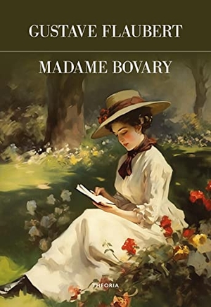 Flaubert, Gustave. Madame Bovary. Edizioni Theoria, 2023.